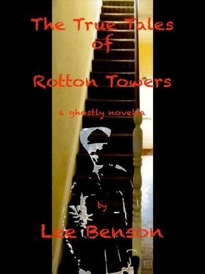 cover image of The True Tale of Rotton Towers